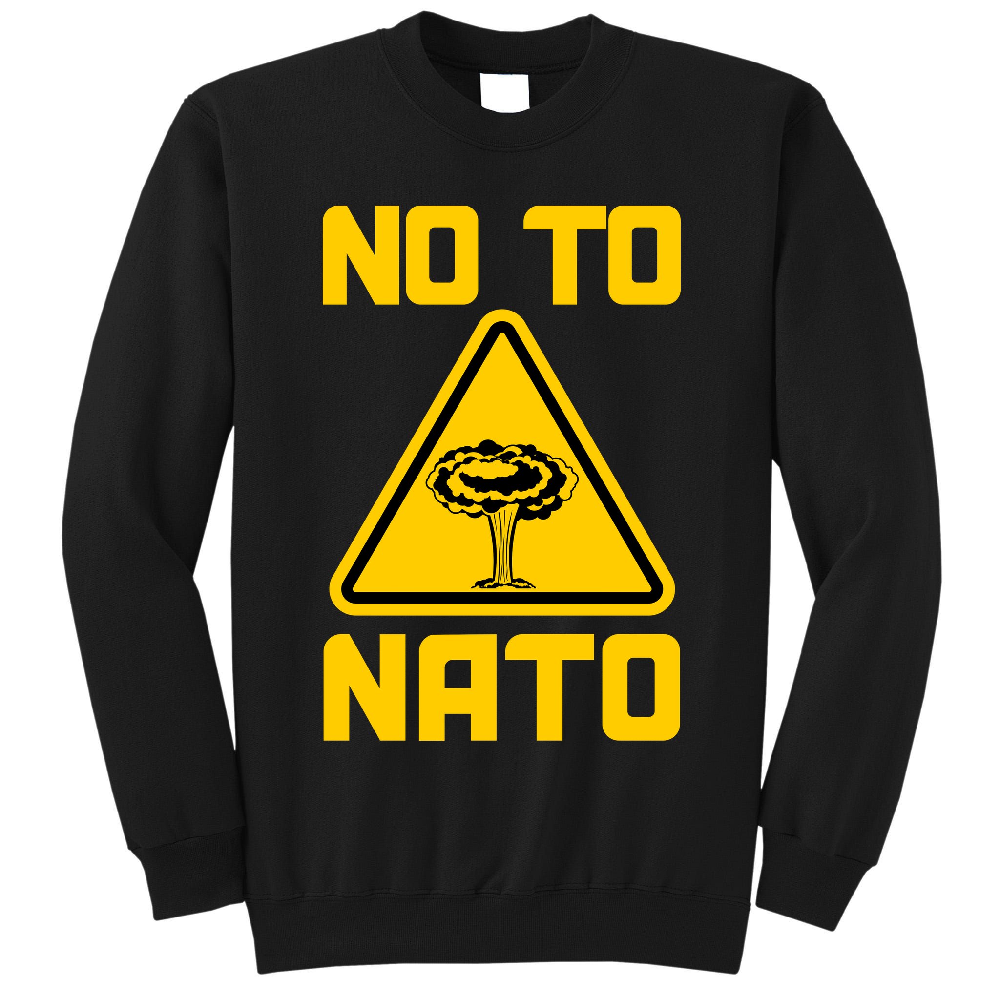 No To NATO Anti War Peace Ukraine Tall Sweatshirt