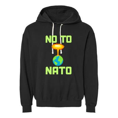 No To NATO Anti War Peace Ukraine Garment-Dyed Fleece Hoodie