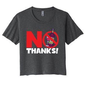 No Thanks No Wine Alcoholfree Gift Women's Crop Top Tee