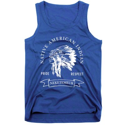 Neketemeuk Tribe Native American Indian Pride Respect Vintag Cool Gift Tank Top