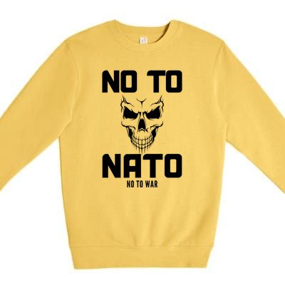 No To NATO Anti War Peace Ukraine Premium Crewneck Sweatshirt