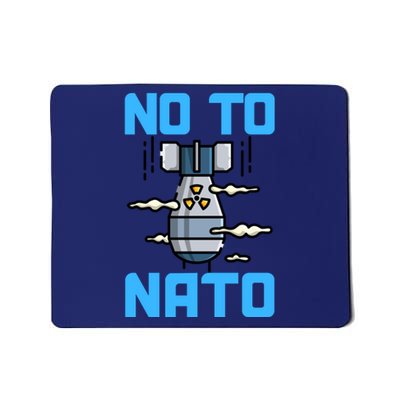 No To NATO Anti War Peace Ukraine Mousepad