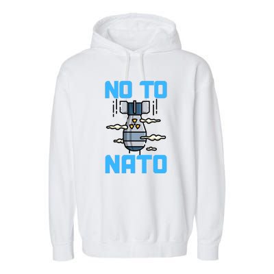 No To NATO Anti War Peace Ukraine Garment-Dyed Fleece Hoodie