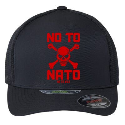 No To NATO Anti War Peace Ukraine Flexfit Unipanel Trucker Cap