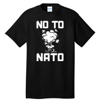 No To NATO Anti War Peace Ukraine Tall T-Shirt