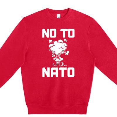 No To NATO Anti War Peace Ukraine Premium Crewneck Sweatshirt