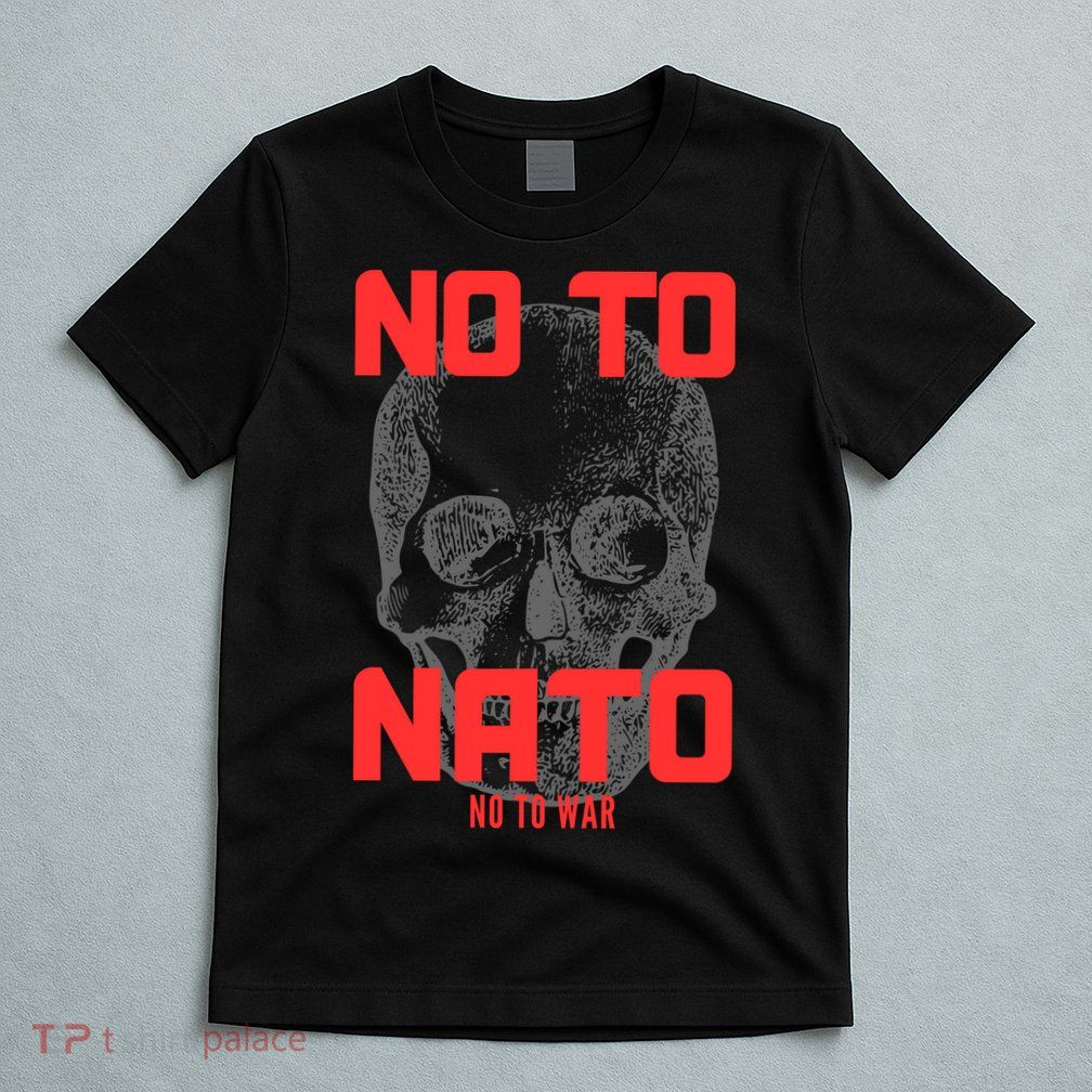 No To NATO Anti War Peace Ukraine T-Shirt