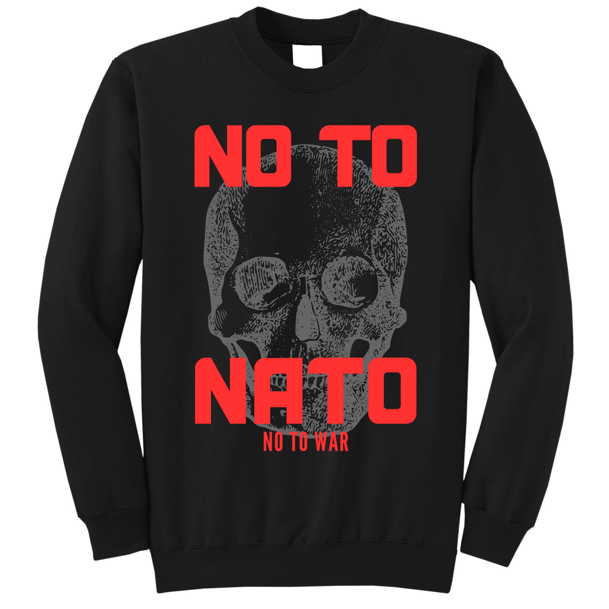 No To NATO Anti War Peace Ukraine Tall Sweatshirt