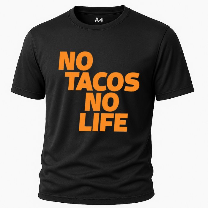 No Tacos No Life Cooling Performance Crew T-Shirt