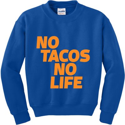 No Tacos No Life Kids Sweatshirt
