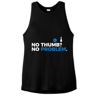 No Thumb No Problem Two Handed Bowling Bowler Meaningful Gift Ladies PosiCharge Tri-Blend Wicking Tank