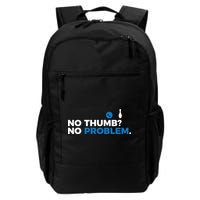 No Thumb No Problem Two Handed Bowling Bowler Meaningful Gift Backpack