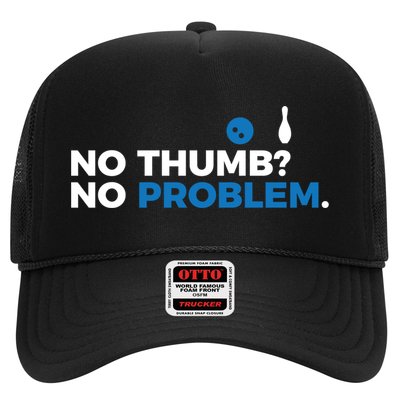 No Thumb No Problem Two Handed Bowling Bowler Meaningful Gift Trucker Hat