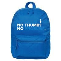 No Thumb No Problem Two Handed Bowling Bowler Meaningful Gift 16 in Basic Backpack