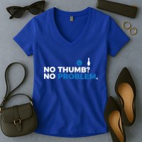 No Thumb No Problem Two Handed Bowling Bowler Meaningful Gift Women's V-Neck T-Shirt