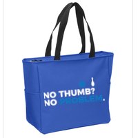 No Thumb No Problem Two Handed Bowling Bowler Meaningful Gift Zip Tote Bag