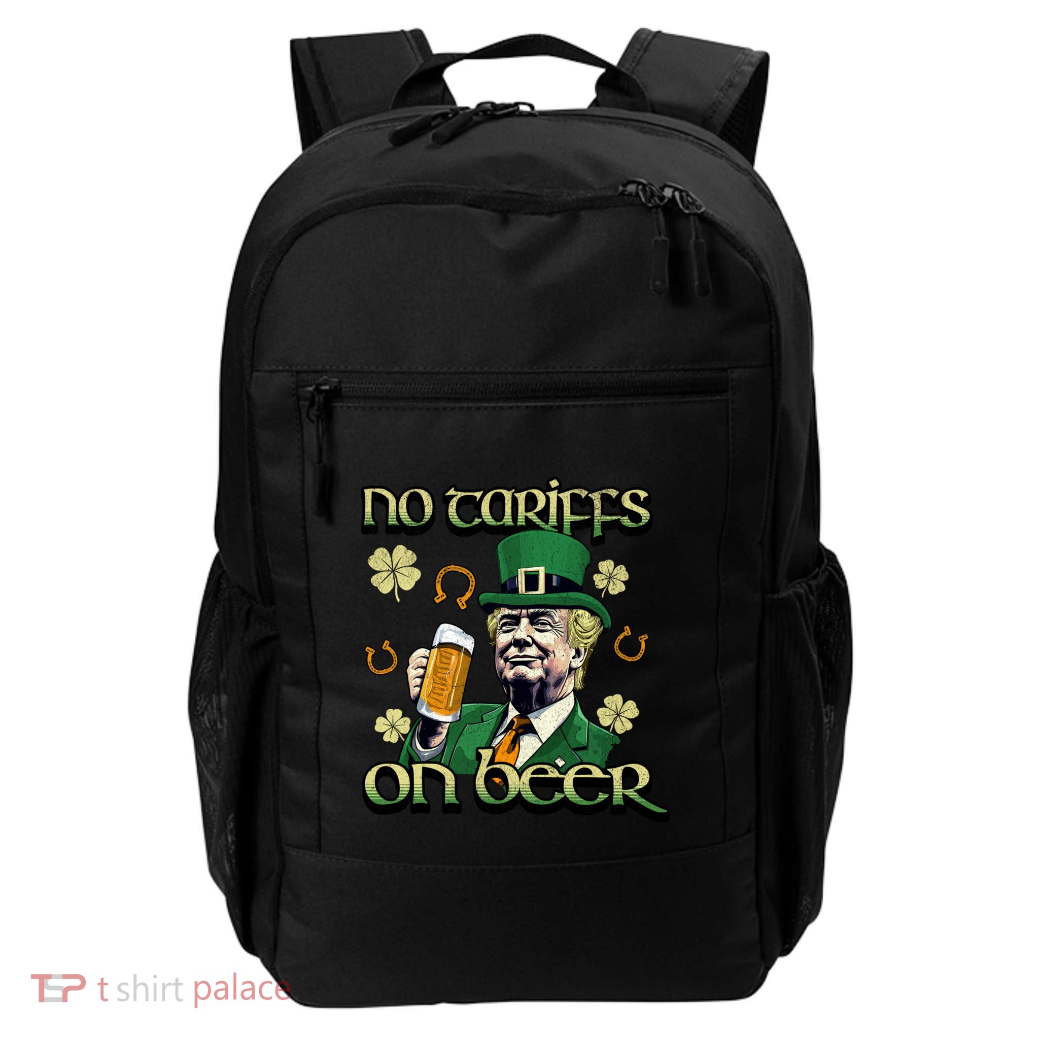 No Tariffs On Beer Funny St Patricks Day Trump Daily Commute Backpack