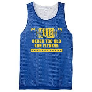 Never Too Old For Fitness Funny Workout Humor Gym Health Great Gift Mesh Reversible Basketball Jersey Tank