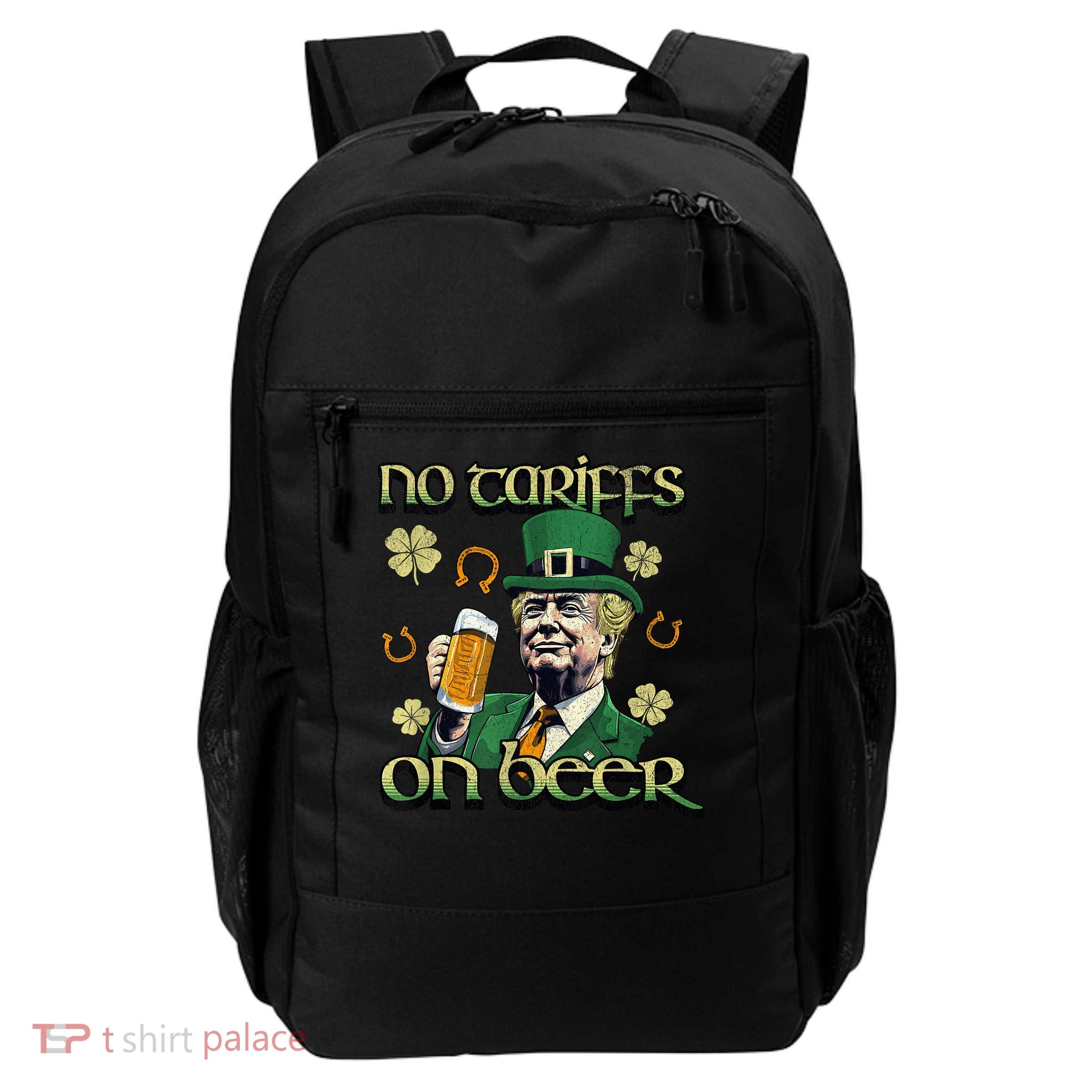 No Tariffs on Beer Funny St Patricks Day Trump Daily Commute Backpack