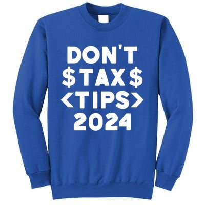 No Tax On Tips Vote Trump 2024 Take America Back Protrump Cute Gift Sweatshirt