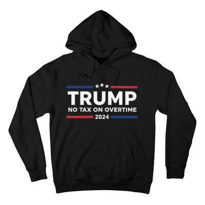 No Tax On Overtime Trump 2024 Hoodie