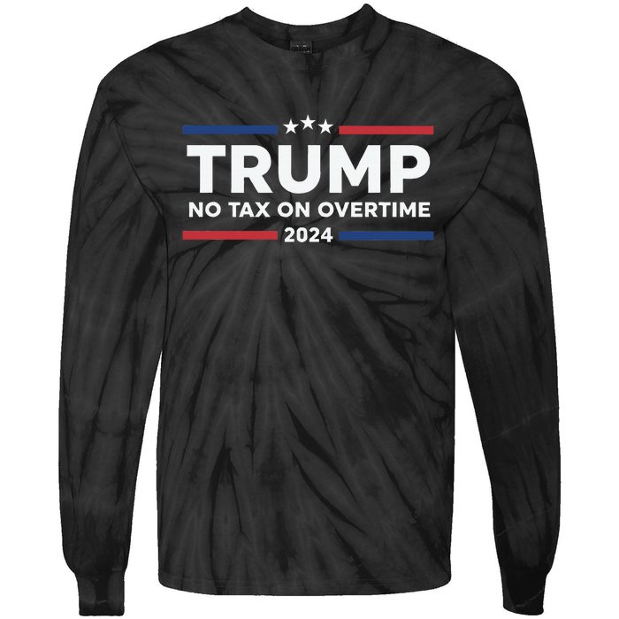 No Tax On Overtime Trump 2024 Tie-Dye Long Sleeve Shirt