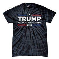 No Tax On Overtime Trump 2024 Tie-Dye T-Shirt