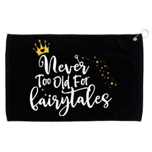 Never Too Old for Fairytales Grommeted Golf Towel