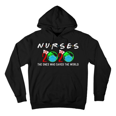 Nurses The Ones Who Saved The World Hoodie