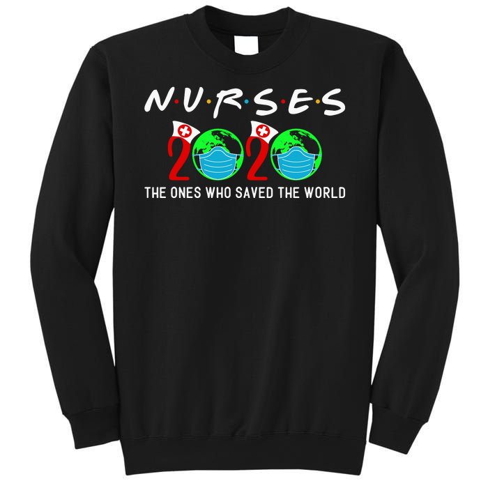 Nurses The Ones Who Saved The World Sweatshirt