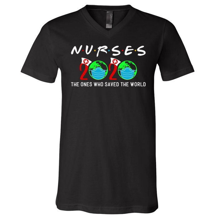 Nurses The Ones Who Saved The World V-Neck T-Shirt