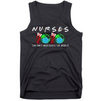 Nurses The Ones Who Saved The World Tank Top