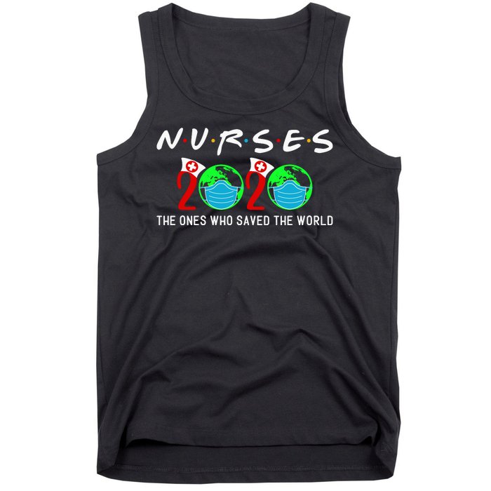 Nurses The Ones Who Saved The World Tank Top