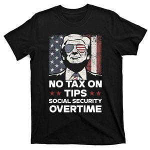 No Tax On Tips Social Security Overtime Trump 2024 T-Shirt