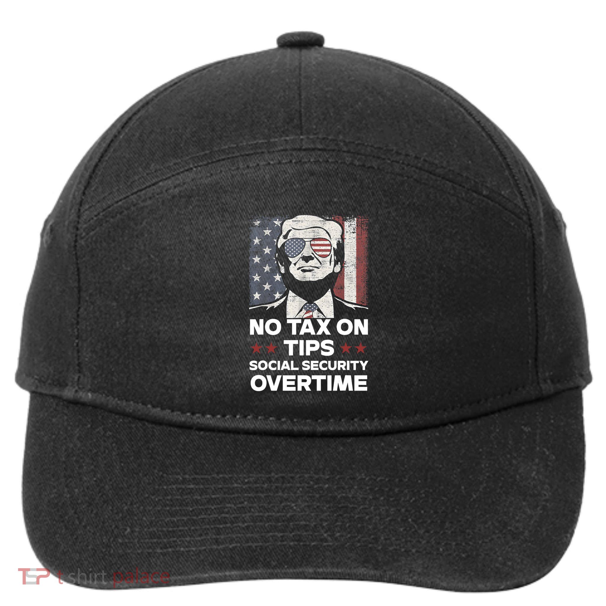 No Tax On Tips Social Security Overtime Trump 2024 7-Panel Snapback Hat