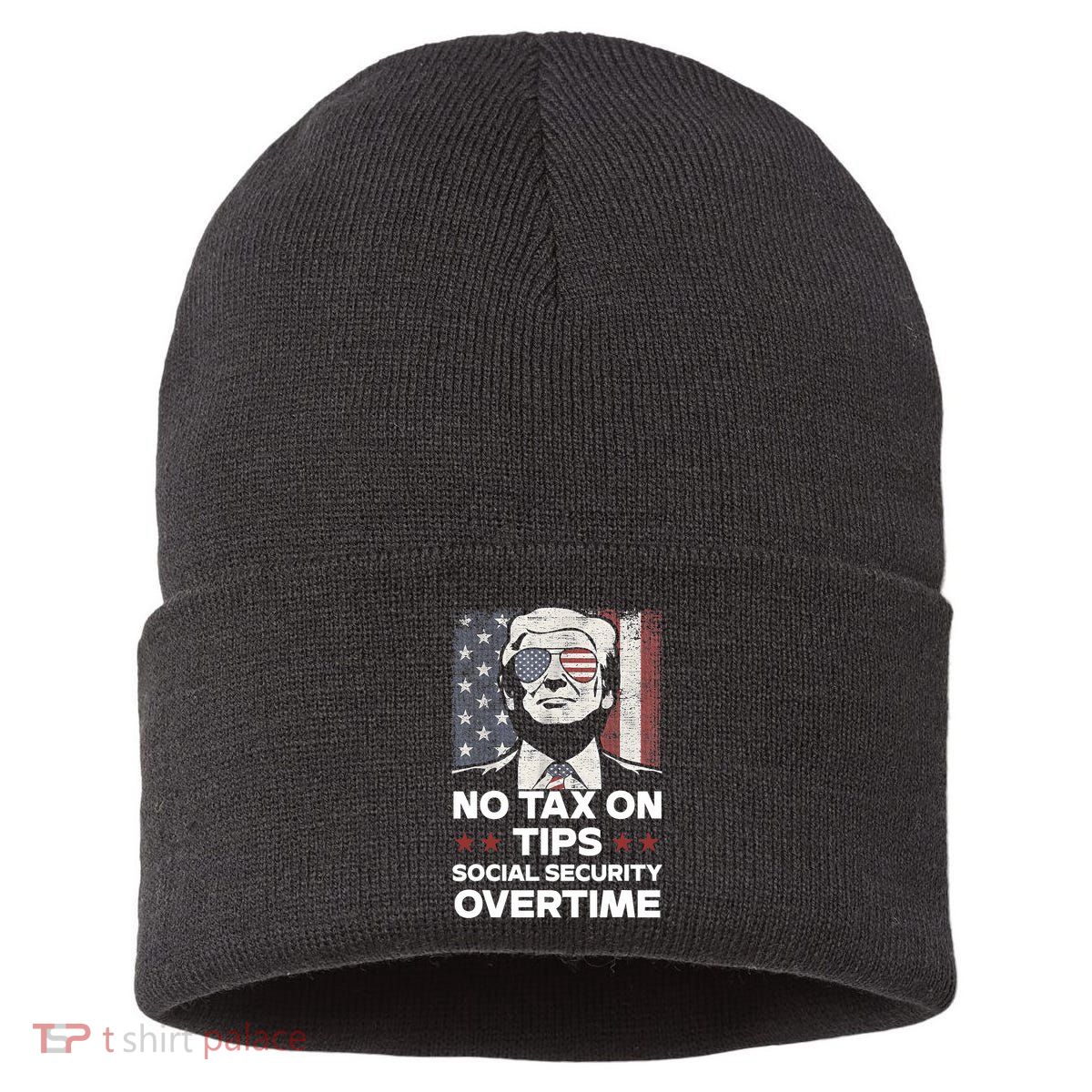 No Tax On Tips Social Security Overtime Trump 2024 Sustainable Knit Beanie