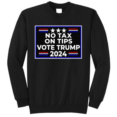 No Tax On Tips Vote Donald Trump Sweatshirt