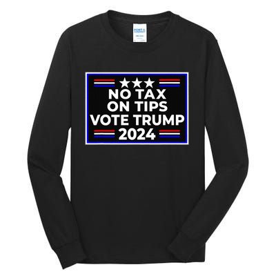 No Tax On Tips Vote Donald Trump Tall Long Sleeve T-Shirt