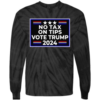 No Tax On Tips Vote Donald Trump Tie-Dye Long Sleeve Shirt