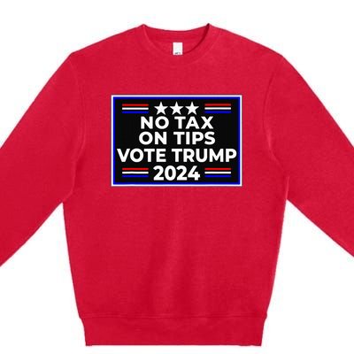 No Tax On Tips Vote Donald Trump Premium Crewneck Sweatshirt