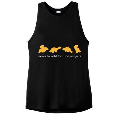 Never Too Old For Dino Nuggets Ladies PosiCharge Tri-Blend Wicking Tank