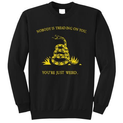 NobodyS Treading On You. YouRe Weird. Funny Election Snake Sweatshirt