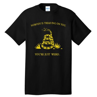 NobodyS Treading On You. YouRe Weird. Funny Election Snake Tall T-Shirt