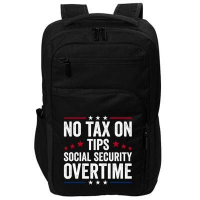 No Tax On Tips Social Security Overtime Trump 2024 Long Sleeve Impact Tech Backpack