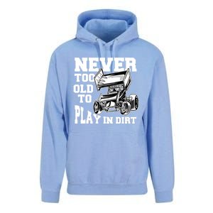 Never Too Old To Play In Dirt Sprint Car Racing Lover Gift Unisex Surf Hoodie