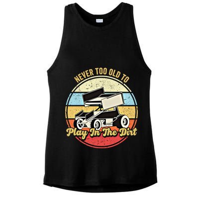 Never Too Old To Play In The Dirt Funny Sprint Car Racing Cute Gift Ladies PosiCharge Tri-Blend Wicking Tank