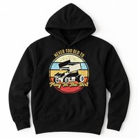 Never Too Old To Play In The Dirt Funny Sprint Car Racing Cute Gift Hoodie