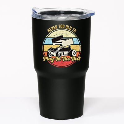Never Too Old To Play In The Dirt Funny Sprint Car Racing Cute Gift Tumbler