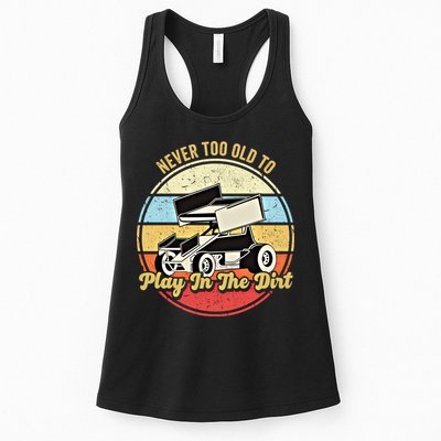 Never Too Old To Play In The Dirt Funny Sprint Car Racing Cute Gift Womens Tank Top
