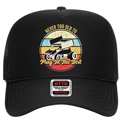 Never Too Old To Play In The Dirt Funny Sprint Car Racing Cute Gift Hat